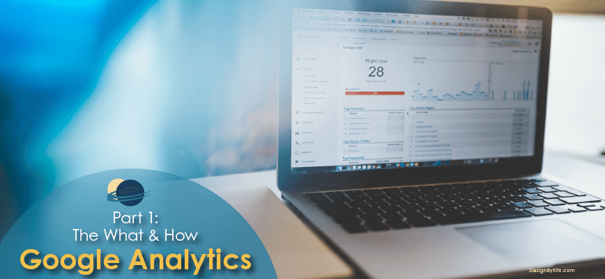 The what and how of Google Analytics