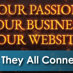 Your passion, your business, your website